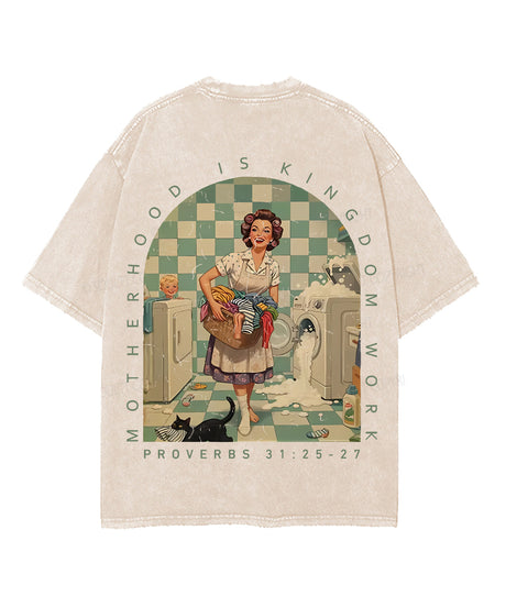 Motherhood Is Kingdom Work Double Sided Unisex Washed Christian T-shirt
