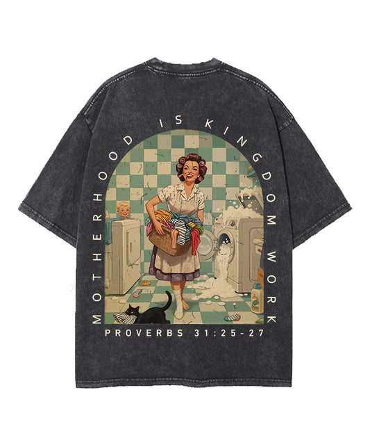 Motherhood Is Kingdom Work Double Sided Unisex Washed Christian T-shirt