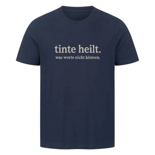 tinte heilt. - Premium Shirt